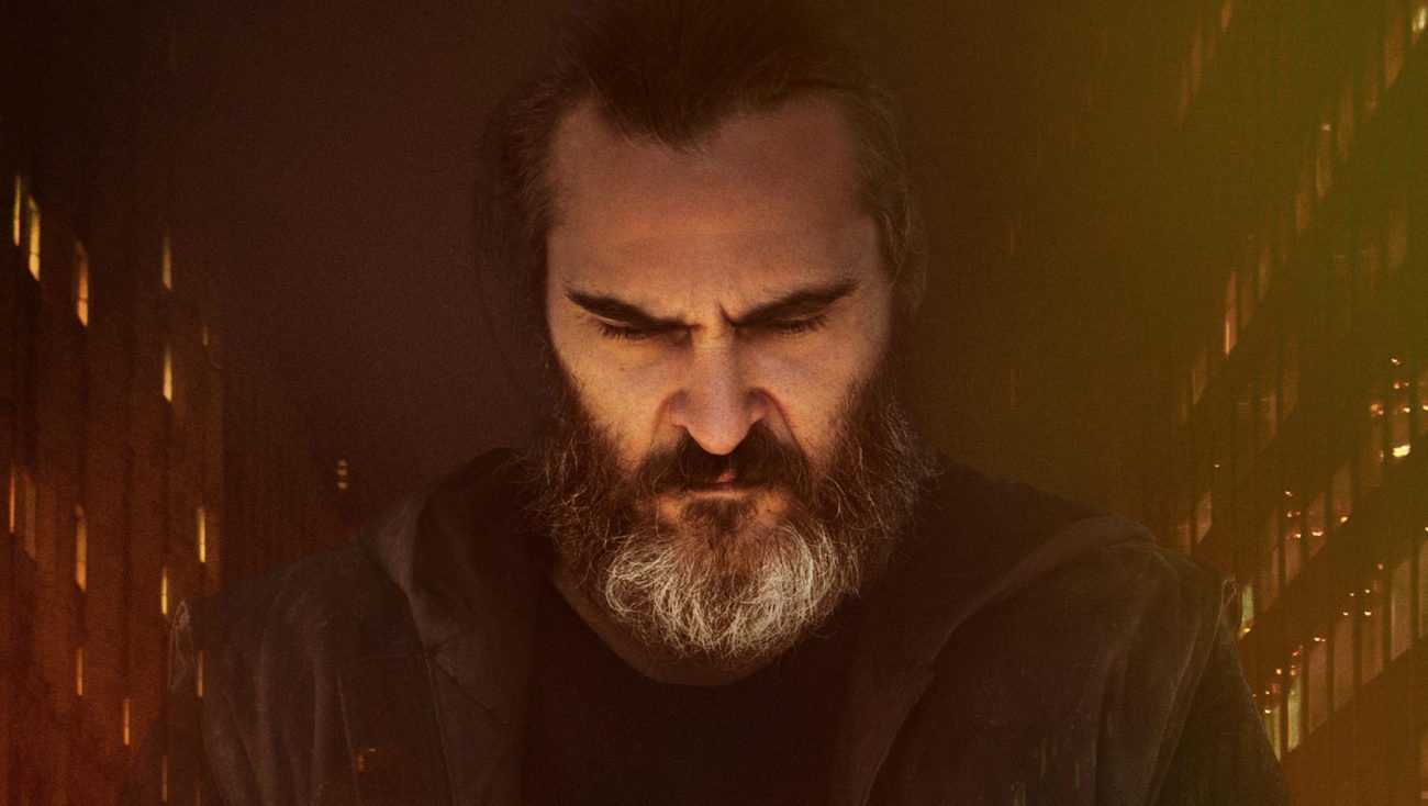 Film Review: <em>You Were Never Really Here</em>